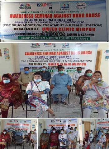 PERAYAAN HARI INTERNASIONAL 26 JUNI MELAWAN PENYALAHGUNAAN NARKOBA DAN PERDAGANGAN GELAP OLEH KLINIK UMEED, ISSUP PAKISTAN, FORUM PEMUDA PAKISTAN DI AZAD JAMMU & KASHMIR