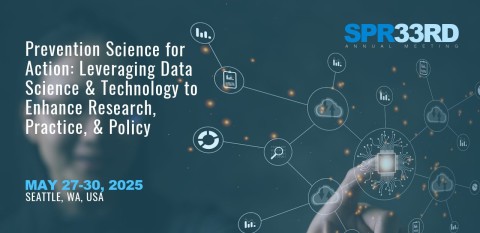 Call for Submissions Now Open! The Society for Prevention Research (SPR) is now accepting submissions for the 2025 Annual Meeting, which will be held May 27–30, 2025, in Seattle, WA. 