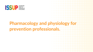 Pharmacology and physiology for prevention professionals.