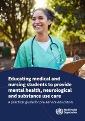 Pre-service education sets the foundation for preparing health professionals to provide services within health systems. Educating medical and nursing students to provide mental health, neurological and substance use care: A practical guide for pre-service education provides a practical framework for enhancing first-degree medical and nursing education in mental, neurological and substance use (MNS) care. It outlines how to integrate 12 core competencies into curricula, offering guidance for universities, educators, and workforce planners. The guide emphasizes competency-based education that equips future doctors and nurses with the attitudes, knowledge, and skills needed to provide quality care for people with MNS conditions.