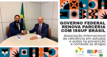 ISSUP Brasil e Governo Federal renuevan parceria